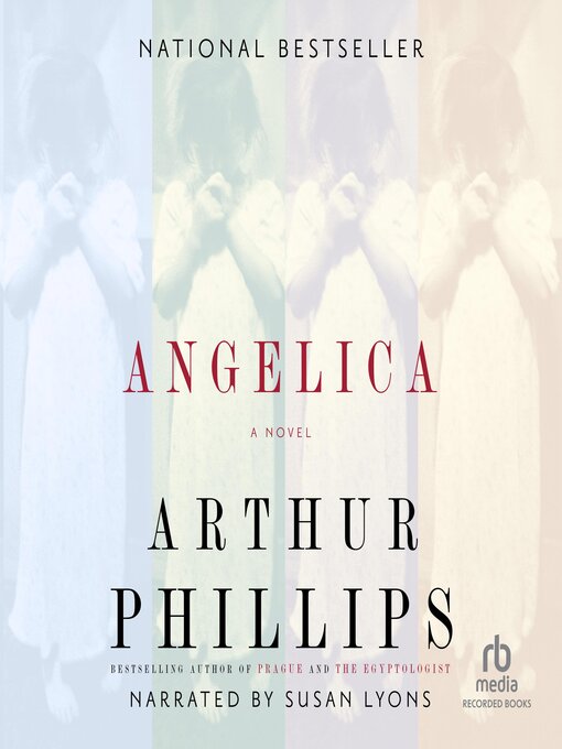 Title details for Angelica by Arthur Phillips - Available